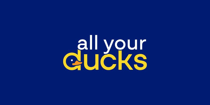All Your Ducks